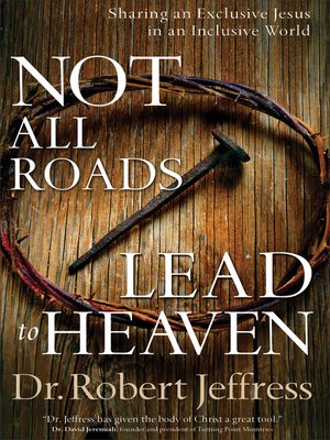 cover image of Not All Roads Lead to Heaven